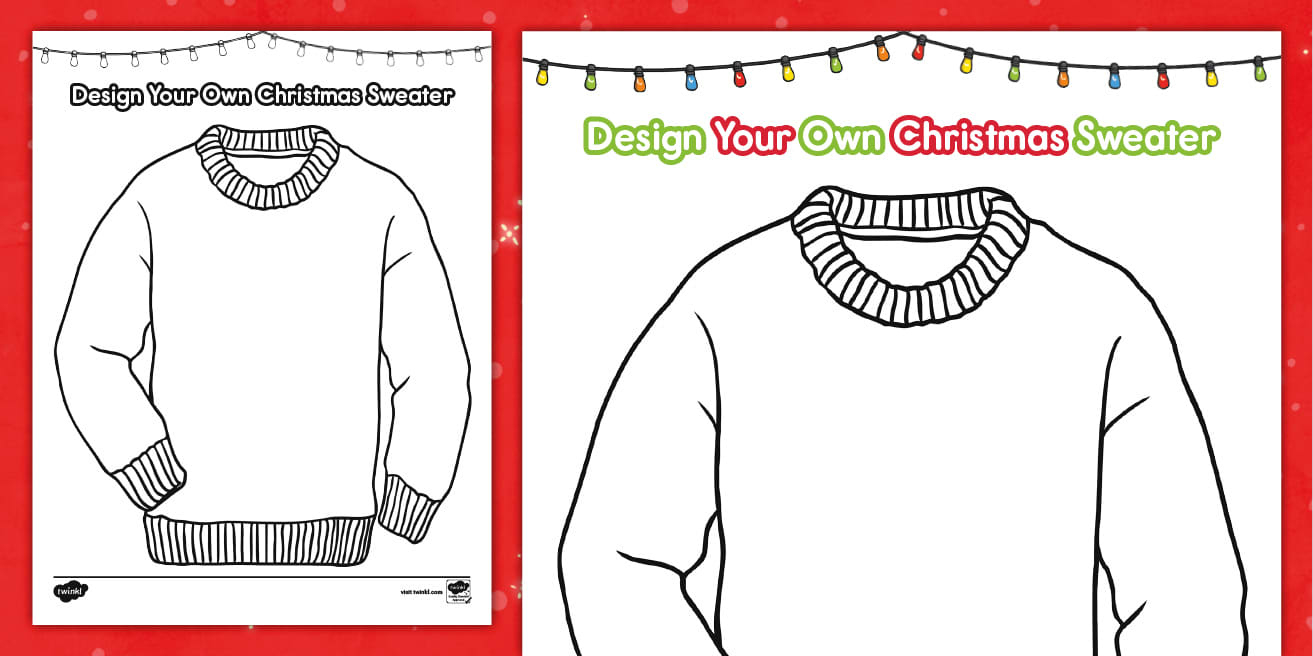 Design Your Own Christmas Sweater Worksheet in Design Your Own Ugly Christmas Sweater Worksheets