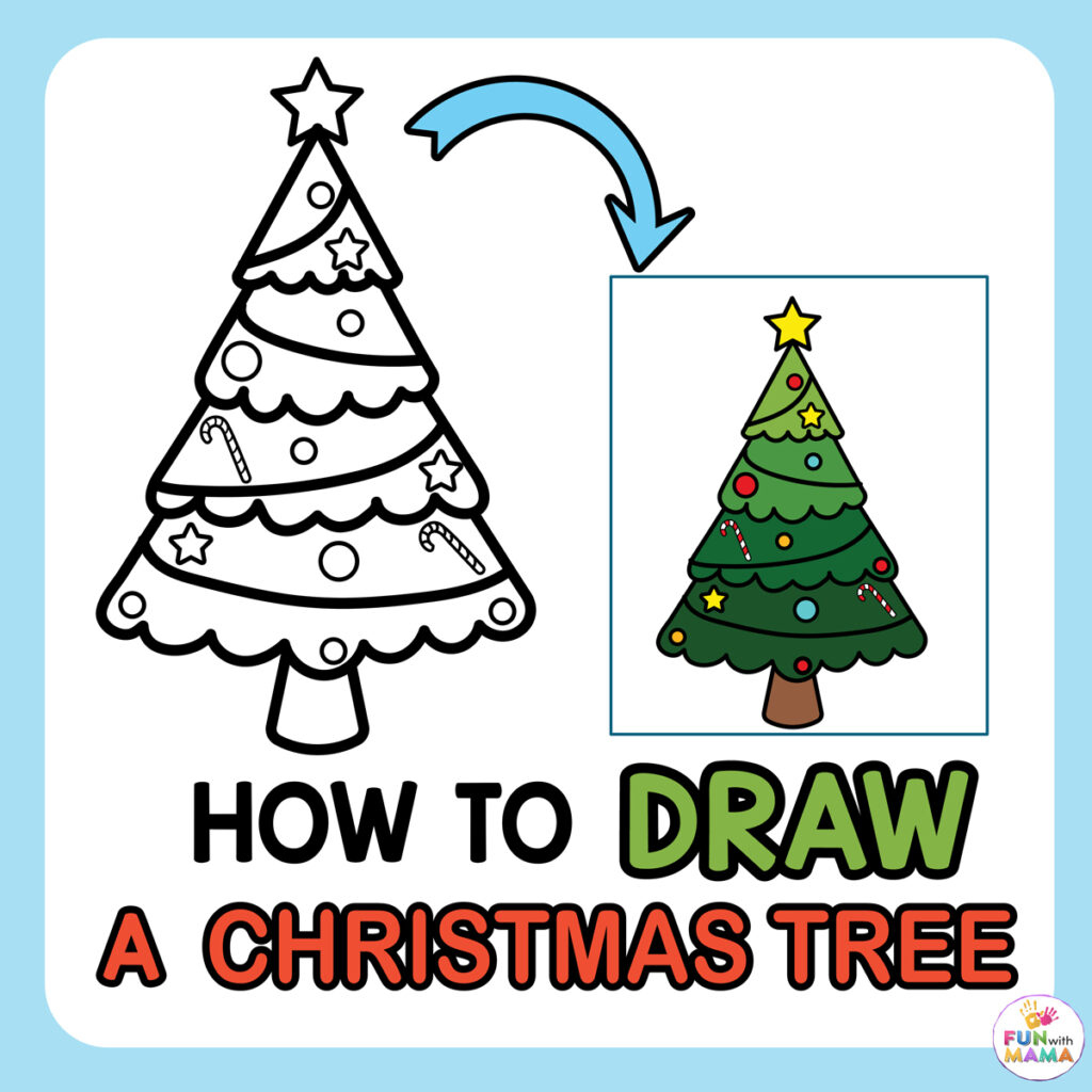 How To Draw A Christmas Tree - Fun With Mama with regard to Christmas Tree Guidance Worksheets